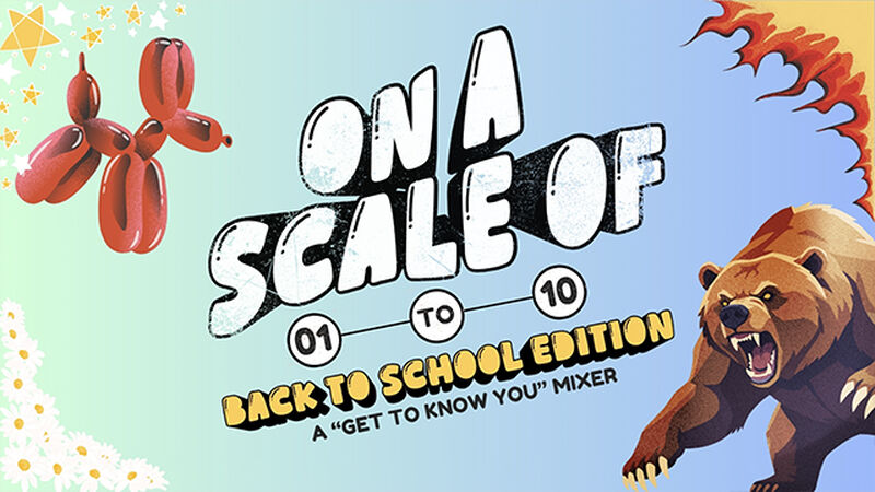 On a Scale of 1 to 10: Back to School Edition